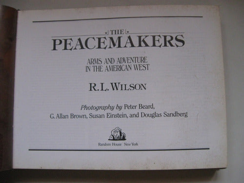 The Peacemakers, Wilson, En Ingles. Armas Y Aventuras Oeste 3