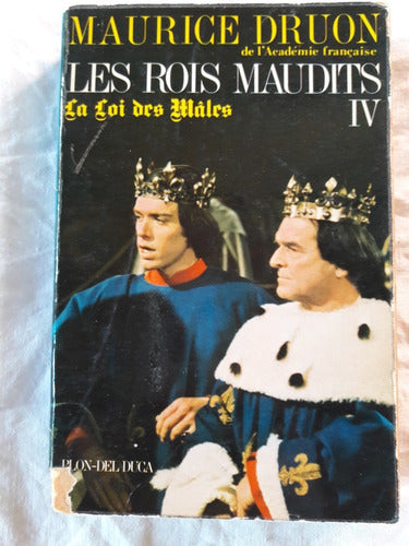 Les Rois Maudits 4 La Loi Des Males Maurice Druon Frances 0