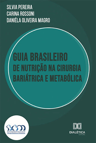 Ebook: Guia Brasileiro De Nutrição Na Cirurgia Bariátri 0