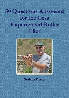 50 Questions Answered for the Less Experienced Roller Flier 0