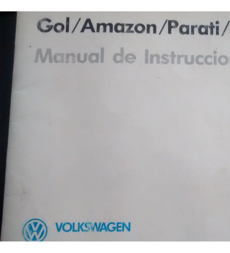 Manual De Instrucciones Wolkswagen Amazon, Parati, Saveiro 0