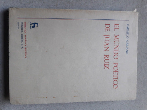 El Mundo Poetico De Juan Ruiz - Carmelo Gariano 5