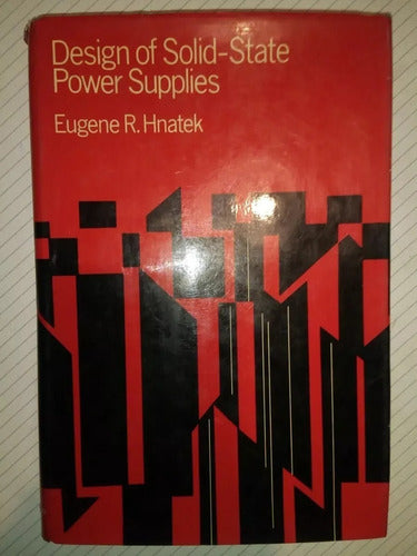 Design Of Solid State Power Supplies by Eugene Hnatek - Hardcover - Design Of Solid State Power Supplies Eugene Hnatek Tapa Dura