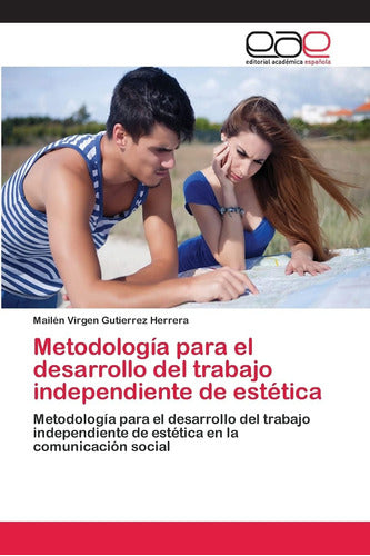 Libro: Metodología Desarrollo Del Trabajo Independie 0