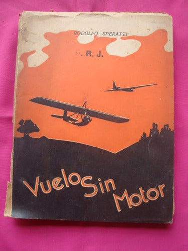 Vuelo Sin Motor - Rodolfo Speratti 0