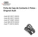 Ficha De Caja De Contacto 2 Polos Audi A4 2016 Al 2021 2