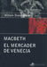 Macbeth - El Mercader De Venecia - Shakespeare, William 0