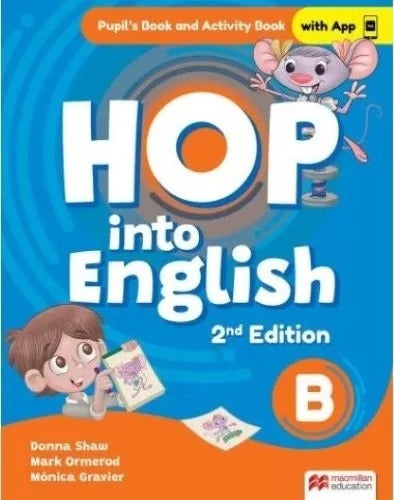 Hop Into English B 2nd Edition - Student's Book + Workbook Integrated by Macmillan - Hop Into English  B 2Ed - Sb + Wb Integrated- Macmillan