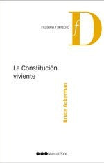 Bruce Ackerman / La Constitución Viviente - Marcial Pons 0