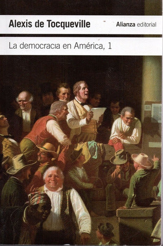 "Democracy in America" by Alexis de Tocqueville - 2 Volume Set - La Democracia En América - Tocqueville - Alianza 2 Tomos