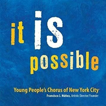 Young Peopleøs Chorus Of New York City It Is Possible Cd 0