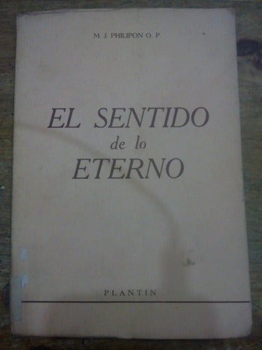 Libro El Sentido De Lo Eterno De Philipon (66) 0