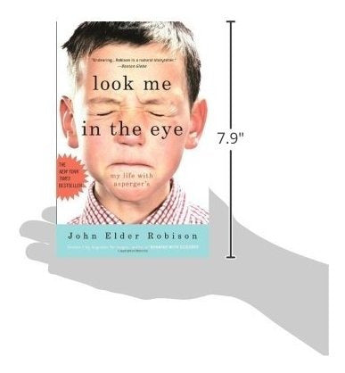 Three Rivers Press: Look Me In The Eye My Life With Aspergers - Robison 1