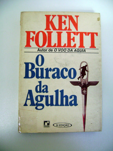 O Buraco Da Agulha Ken Follett Portugues Nazis Guerra Boedo 0