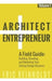 CreateSpace Independent Publishing Platform: Architect and Entrepreneur: A Field Guide to Building, Branding, and Marketing You (Volume 1) 0