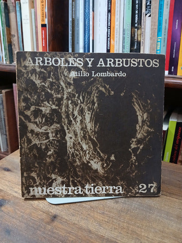 Arboles Y Arbustos - Atilio Lombardo 0