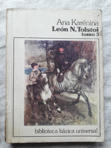 Ana Karenina - Tomo 3 - Leon N. Tolstoi - Centro Editor A L 0