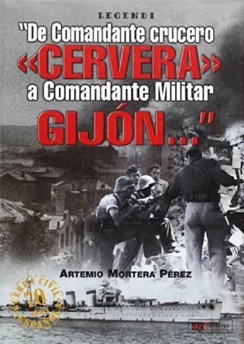 De Comandante Crucero Cervera A Comandante Militar Gijon 0