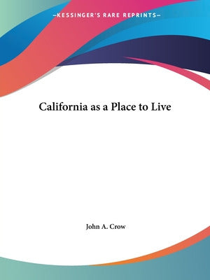 Book California As A Place To Live - Crow, John A.