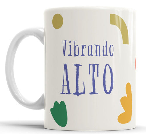 El Club De La Estampa Taza De Ceramica Vibrando Alto - Con Caja 0