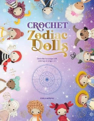 Libro Crochet Zodiac Dolls : Stitch The Horoscope With As... 0