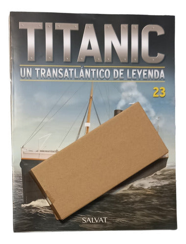 Titanic Build and Assemble by Salvat No. 23 0