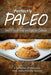 Perfectly Paleo - Sweet & Savory Breads and Vegetarian Cookbook 0