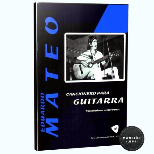 Cancionero Para Guitarra Eduardo Mateo N°1 Ney Peraza Tump 0