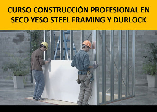 Curso Construcción En Seco Yeso Steel Framing Y Durlock 0