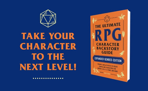 Unleash Your RPG Character's True Potential with The Ultimate RPG Character Backstory Guide: Expanded Genres Edition. - Ultimate Rpg Game Character Backstory Guide: Expanded