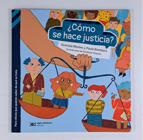 SORELLA LIBROS - Como Se Hace Justicia? Montes/Bombara Libro Nuevo Infantil 1