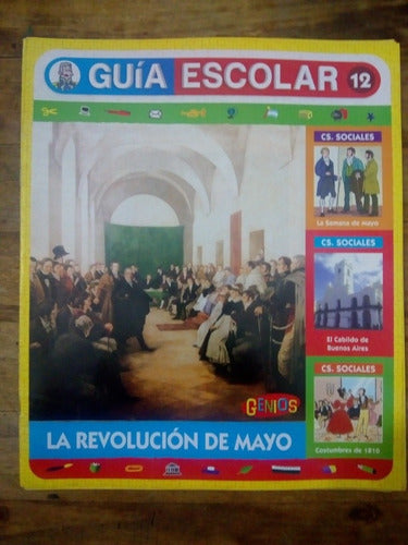 Revista Guia Escolar 12 ,la Revolucion De Mayo , Genios (33) 0