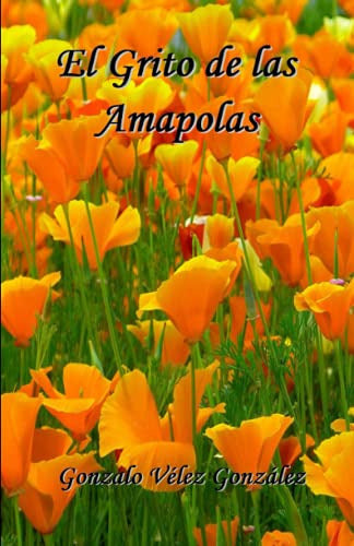 El Grito De Las Amapolas 0