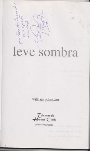 Poesia Uruguay William Johnston Leve Sombra Dedicado 2007 1