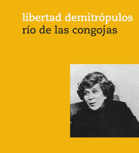 Río De Las Congojas, Libertad Demitrópulos PDF 0