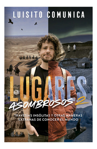 Lugares Asombrosos 2 Luisito Comunica - Mosca 0