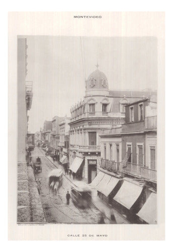 Calle 25 De Mayo En 1900 Montevideo Antiguo - Lámina 45x30cm 0