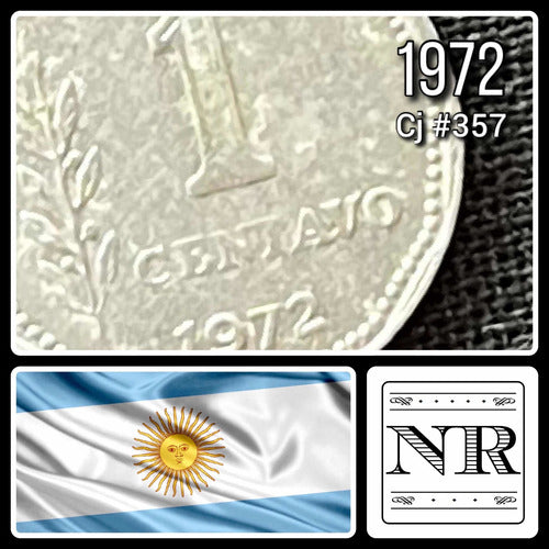 Argentina - 1 Centavo - Año 1972 - Cj #357 - Aluminio 0