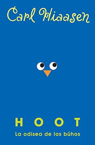 Book: Hoot: The Odyssey of the Owls Hoot (Spanish Edition) 0