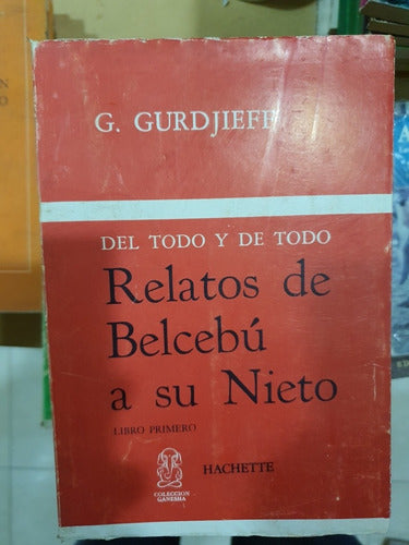 Libro:g.gurdjieef-relatos De Belcebu' A Su Nieto-libro I 0