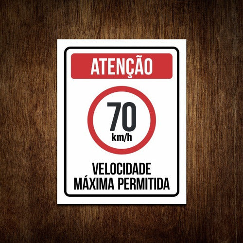 Placa Atenção Velocidade Máxima Permitida 70 Km/h 0