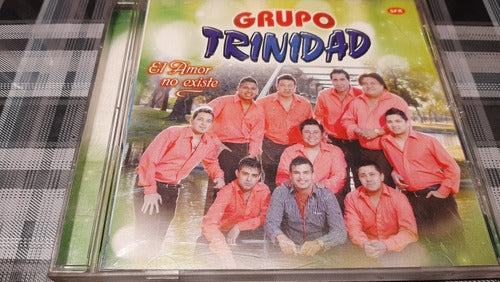 Grupo Trinidad - El Amor No Existe - Cd Original Impecable 0