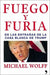 Fuego Y Furia - Michael Wolff - Ed. Temas De Hoy 0