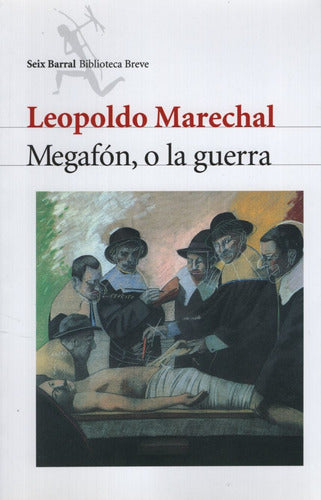 "Unveil the Intriguing World of 'Libro Megafon O La Guerra' by Leopoldo Marechal" - Libro Megafon O La Guerra - Marechal, Leopoldo