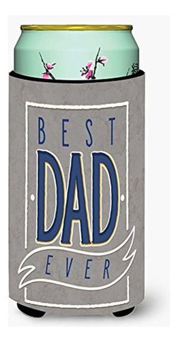 Carolines Treasures Bb5430tbc Best Dad Ever Tall Boy Drink Hugger 0