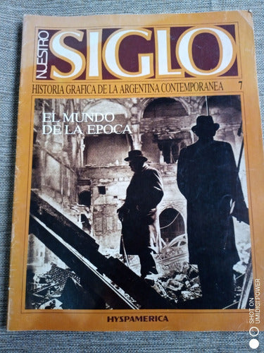 Lote X 8 Siglo - Historia Gráfica Arg. Nº3,6,7,8,9,10,16,17 5