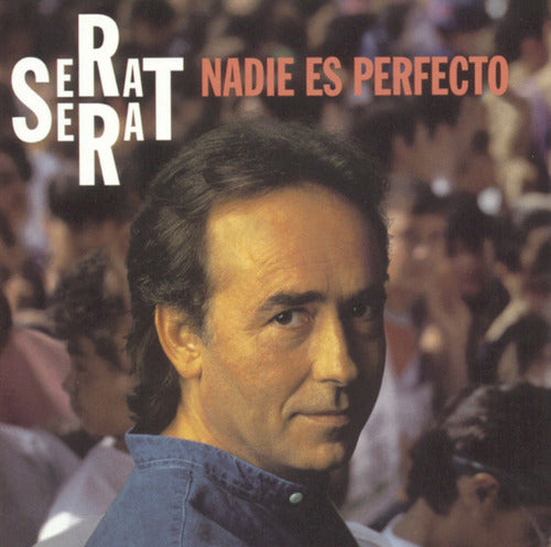 Serrat Joan Manuel - Nadie Es Perfecto - Vinilo 0