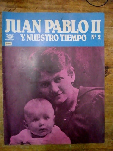 Juan Pablo 2 Y Nuestro Tiempo Numeros (23) 0