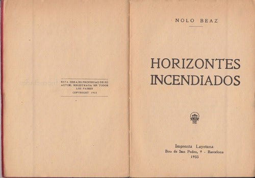 1933 Guerra Chaco Bolivia Nolo Beaz Horizontes Incendiados 1