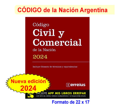 Updated Edition of the Civil and Commercial Code of the Nation 2024 - Paperback - Código Civil Y Comercial De La Nación Ultima Edicion